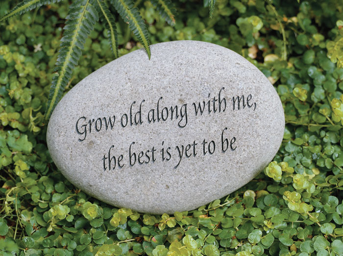 2666: Garden Stone - Grow Old Along With Me  (Product Detail)